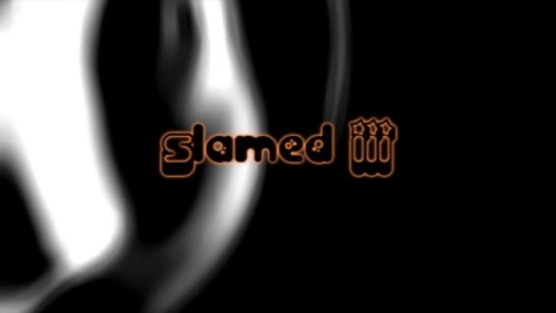 Slamed III