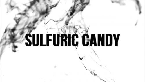 Sulfuric Candy