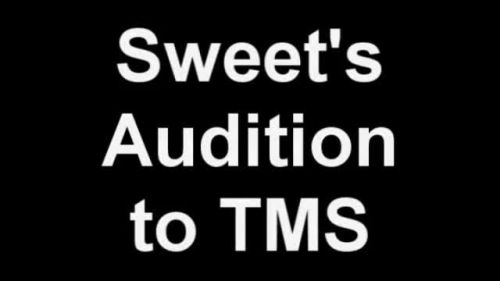 Sweet's TMS Audition