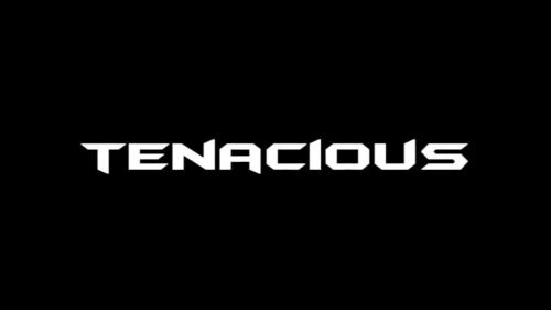 Tenacious