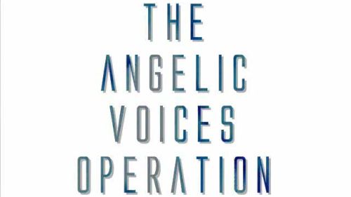 The Angelic Voices Operation