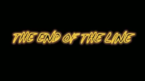 The End Of The Line