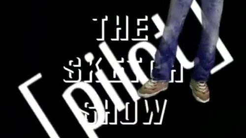 The Sketch Show - Pilot