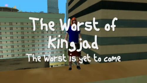 The Worst of Kingjad