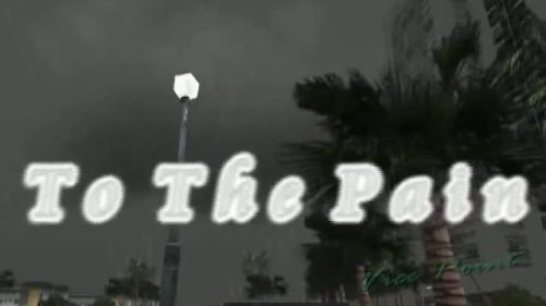 To The Pain