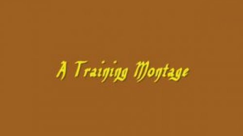 Training Montage