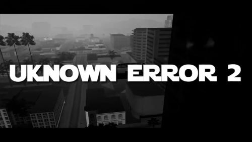 Unknown Error 2