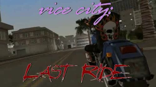 Vice City Last Ride