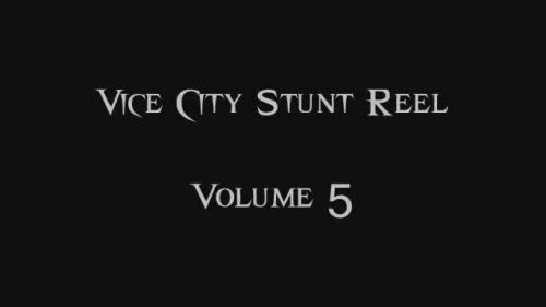 Vice City Stunt Reel Volume 5