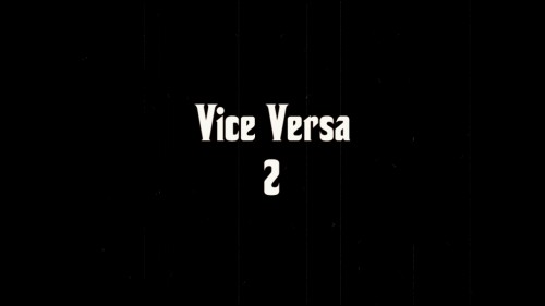 Vice Versa 2