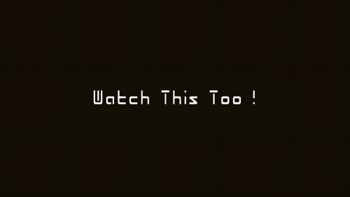 Watch This Too!