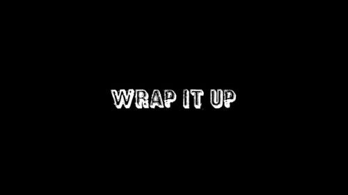 Wrap It Up